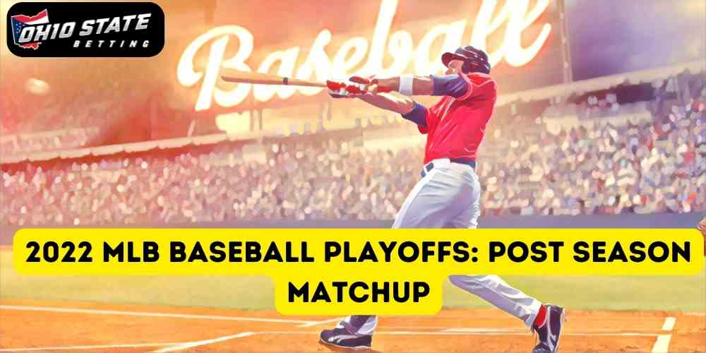 2022 MLB baseball playoffs: Post season matchup