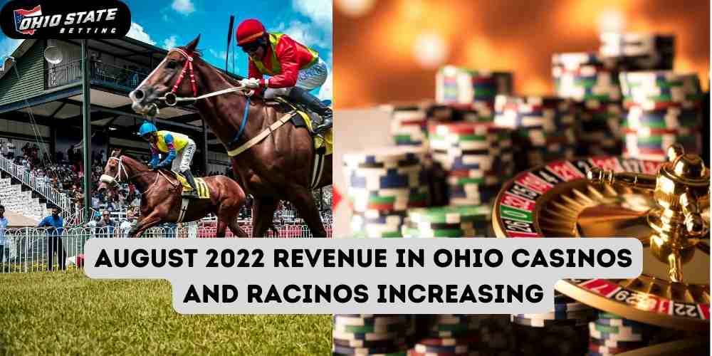 August 2022 Revenue in Ohio Casinos and Racinos Increasing