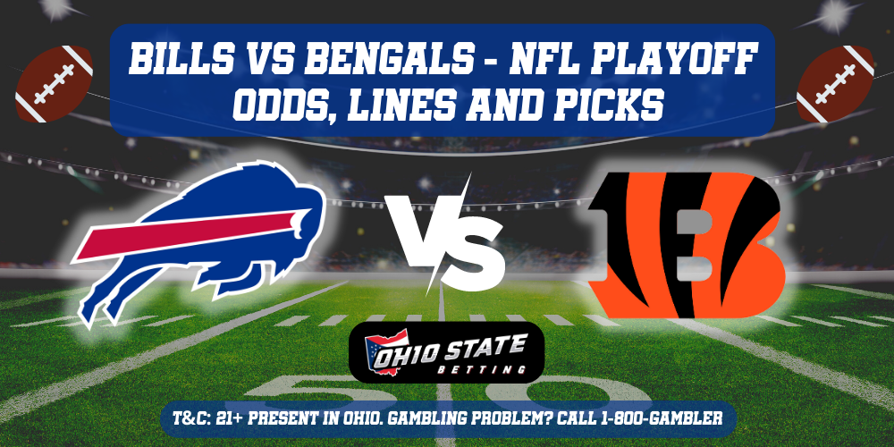 Buffalo Bills VS Cincinnati Bengals NFL Playoff Predictions with odds, betting lines, picks and promos
