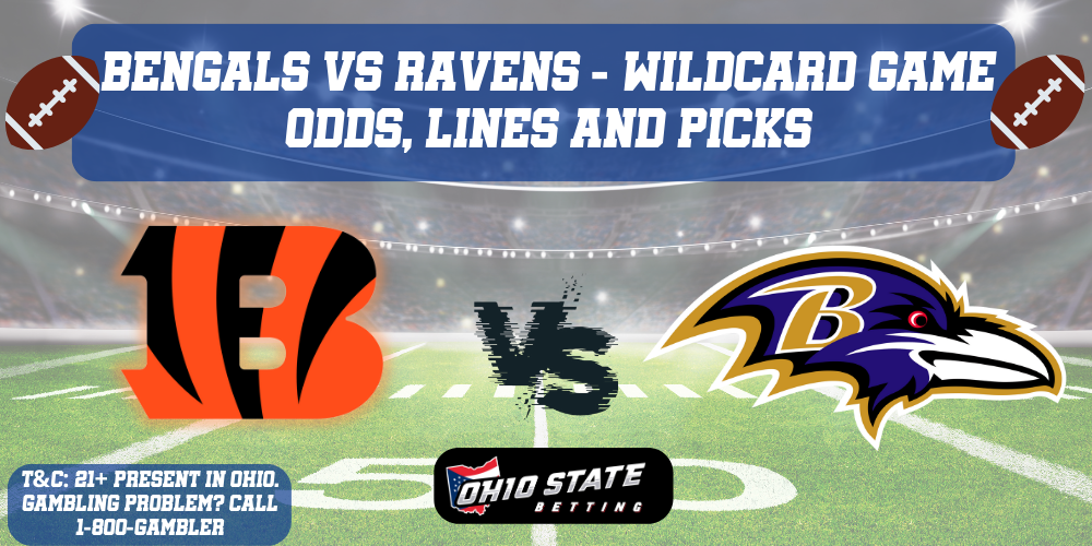 Cincinnati Bengals VS Baltimore Ravens NFL Wild-Card Predictions with odds, betting lines, picks and promos