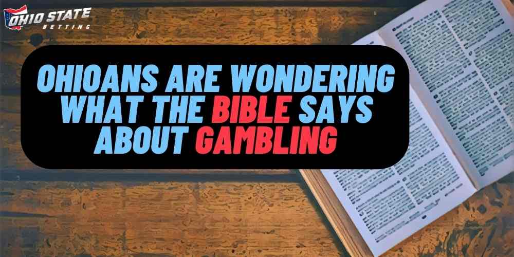 “What does the Bible say about gambling” – A 5,000% Google search increase in a week in Ohio